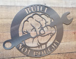 Built Not Bought Fist