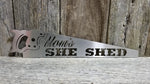 Moms She Shed- Saw